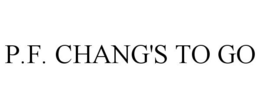 P.F. CHANG'S TO GO trademark