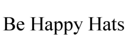 BE HAPPY HATS trademark