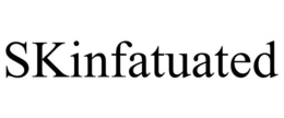 SKINFATUATED trademark