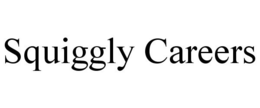 SQUIGGLY CAREERS trademark