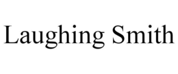 LAUGHING SMITH trademark