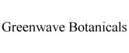 GREENWAVE BOTANICALS trademark