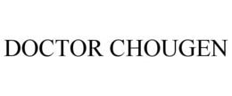 DOCTOR CHOUGEN trademark