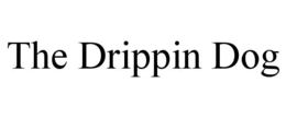 THE DRIPPIN DOG trademark