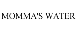 MOMMA'S WATER trademark