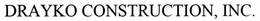 DRAYKO CONSTRUCTION, INC. trademark