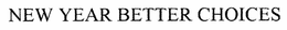 NEW YEAR BETTER CHOICES trademark