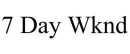 7 DAY WKND trademark