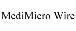 MEDIMICRO WIRE trademark