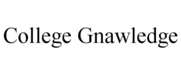 COLLEGE GNAWLEDGE trademark