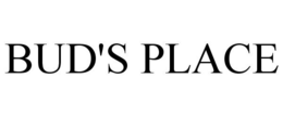 BUD'S PLACE trademark