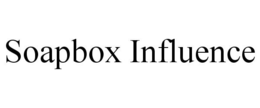 SOAPBOX INFLUENCE trademark