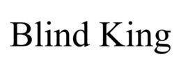 BLIND KING trademark