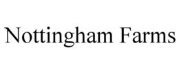 NOTTINGHAM FARMS trademark