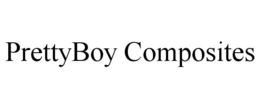 PRETTYBOY COMPOSITES trademark