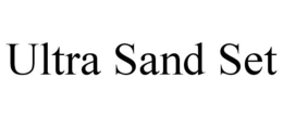ULTRA SAND SET trademark