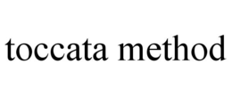TOCCATA METHOD trademark