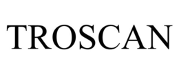 TROSCAN trademark