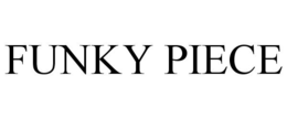 FUNKY PIECE trademark