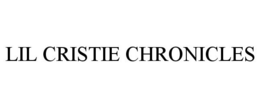 LIL CRISTIE CHRONICLES trademark