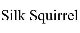 SILK SQUIRREL trademark