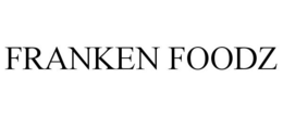FRANKEN FOODZ trademark
