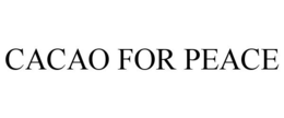 CACAO FOR PEACE trademark