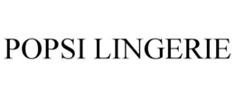POPSI LINGERIE trademark