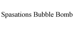 SPASATIONS BUBBLE BOMB trademark