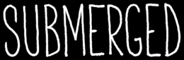 SUBMERGED trademark