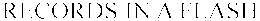 RECORDS IN A FLASH trademark