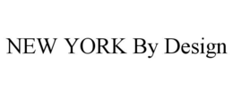 NEW YORK BY DESIGN trademark