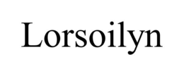 LORSOILYN trademark