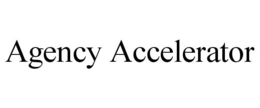 AGENCY ACCELERATOR trademark