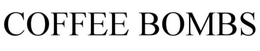 COFFEE BOMBS trademark