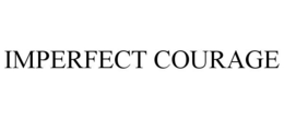 IMPERFECT COURAGE trademark