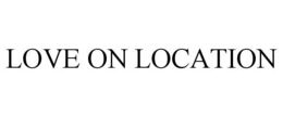 LOVE ON LOCATION trademark