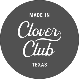 MADE IN CLOVER CLUB TEXAS trademark