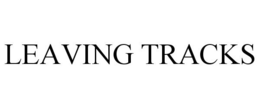 LEAVING TRACKS trademark