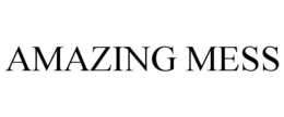 AMAZING MESS trademark