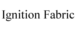 IGNITION FABRIC trademark