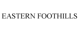 EASTERN FOOTHILLS trademark