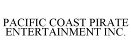 PACIFIC COAST PIRATE ENTERTAINMENT INC. trademark