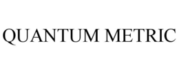 QUANTUM METRIC trademark