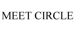 MEET CIRCLE trademark