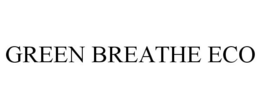 GREEN BREATHE ECO trademark
