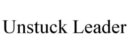 UNSTUCK LEADER trademark