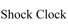 SHOCK CLOCK trademark