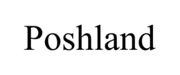 POSHLAND trademark