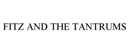 FITZ AND THE TANTRUMS trademark